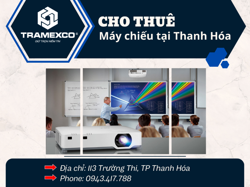 Đơn vị cho thuê máy chiếu tại Thanh Hóa uy tín nhất